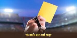 Giới thiệu thông tin tổng quan về kèo thẻ phạt